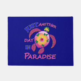 Just Another Day In Paradise Doormat