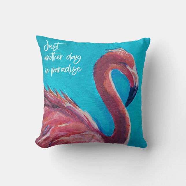 "Just another day in paradise" flamingo pillow (Front)