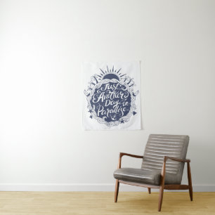 Just Another Day In Paradise Tapestry