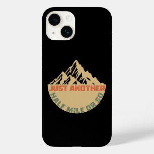 Just Another Half Mile or So - Hiking Case-Mate iPhone 14 Case