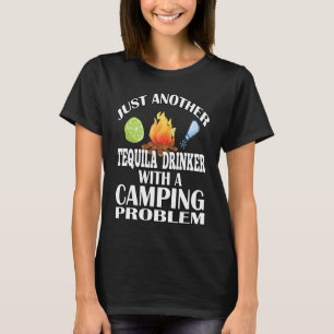 Just Another Tequila Drinker  Camping T-Shirt