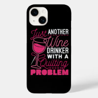 Just Another Wine Drinker with a Quilting Problem