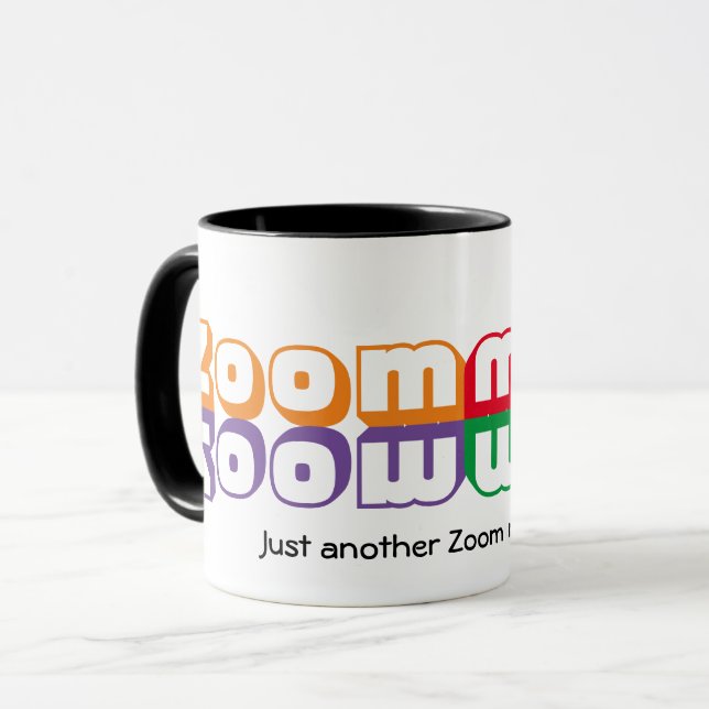 Just Another ZOOM Meeting Mug (Front Left)