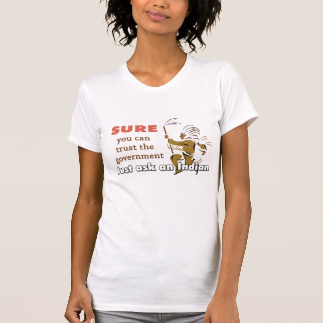 Just ask an Indian T-Shirt (Front)