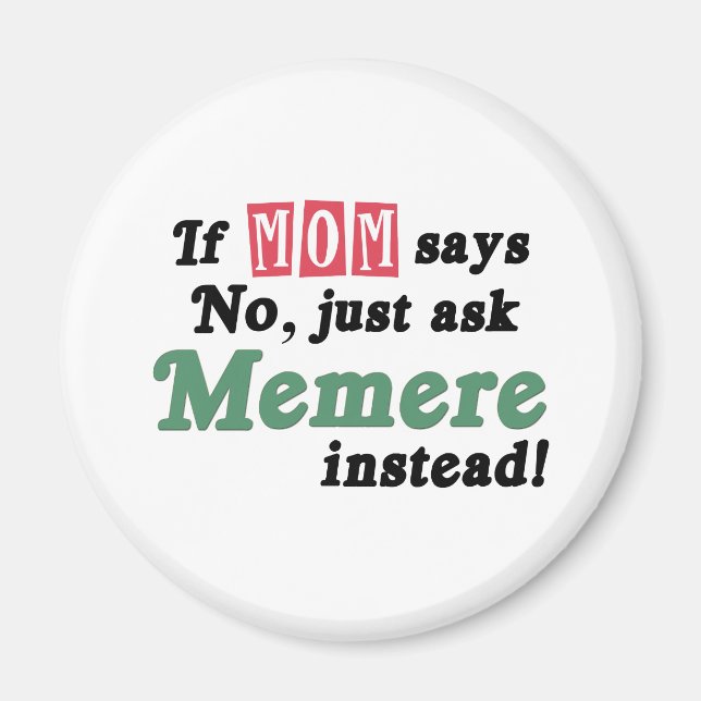 Just Ask Memere Magnet (Front)