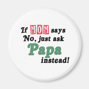 Just Ask Papa Magnet