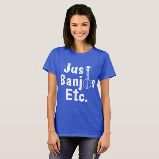 Just Banjos Etc. Shirt