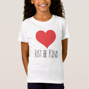 JUST BE KIND   girls tee