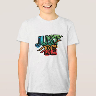 JUST BE Tri-Blend SHIRT