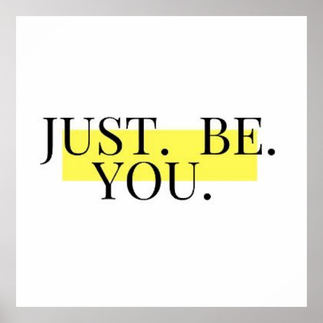 Just Be You Motivational Minimalist Typography Poster (Front)