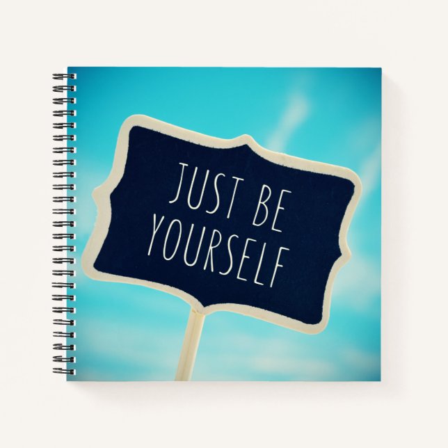 Just Be Yourself Notebook (Front)