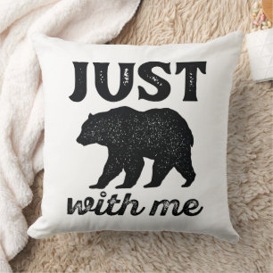 Just Bear With Me Cushion