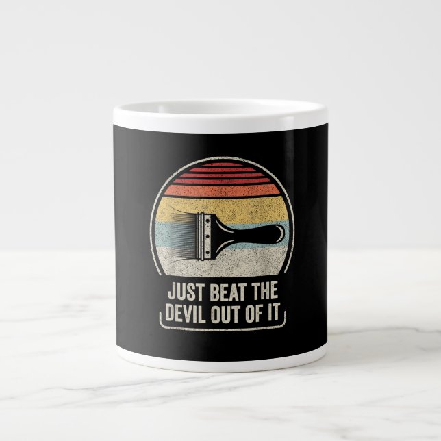 Just Beat The Devil Out of It Large Coffee Mug (Front)