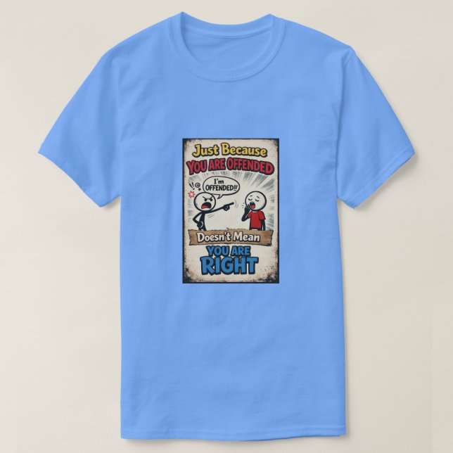 Just Because... (1) T-Shirt (Design Front)