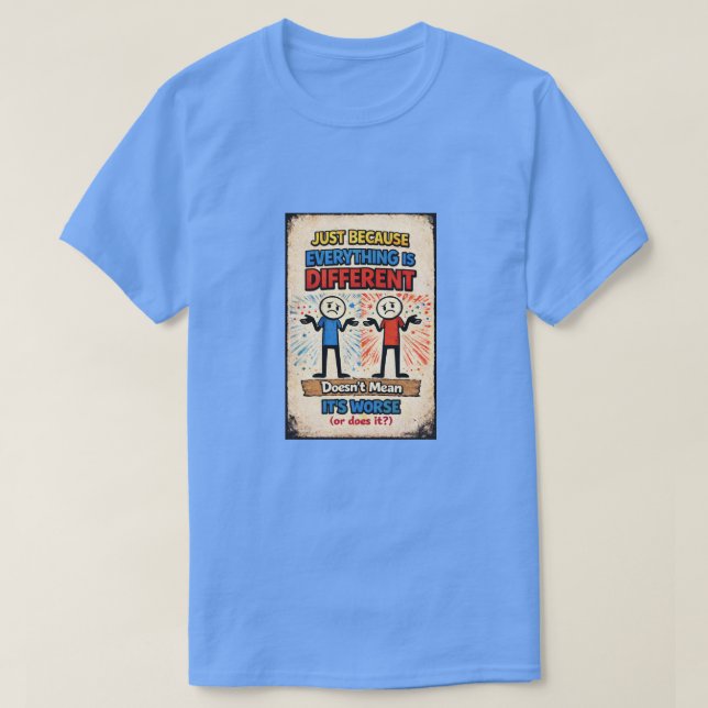 Just Because... (2) T-Shirt (Design Front)