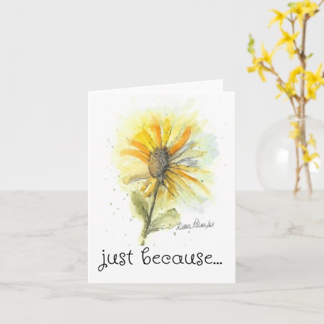 Just Because Card, Sunflower Art Card (Yellow Flower)