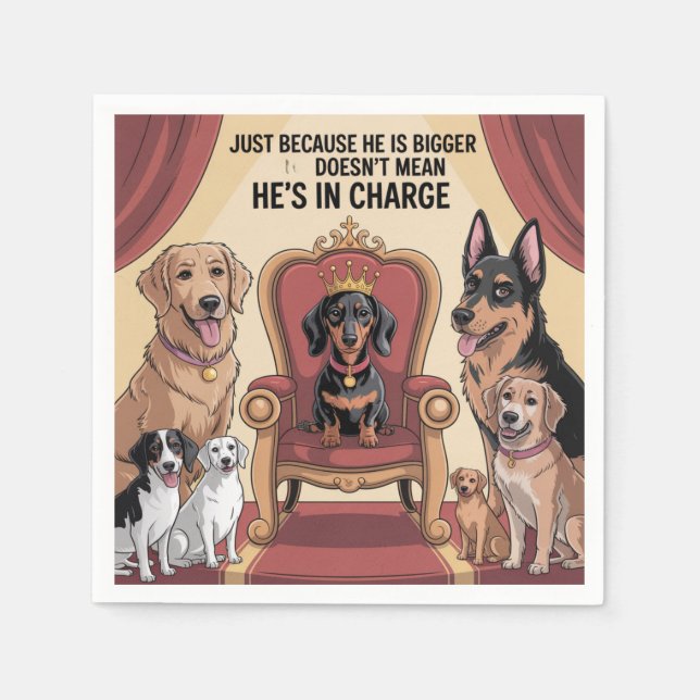 Just Because He Is Bigger Napkin (Front)