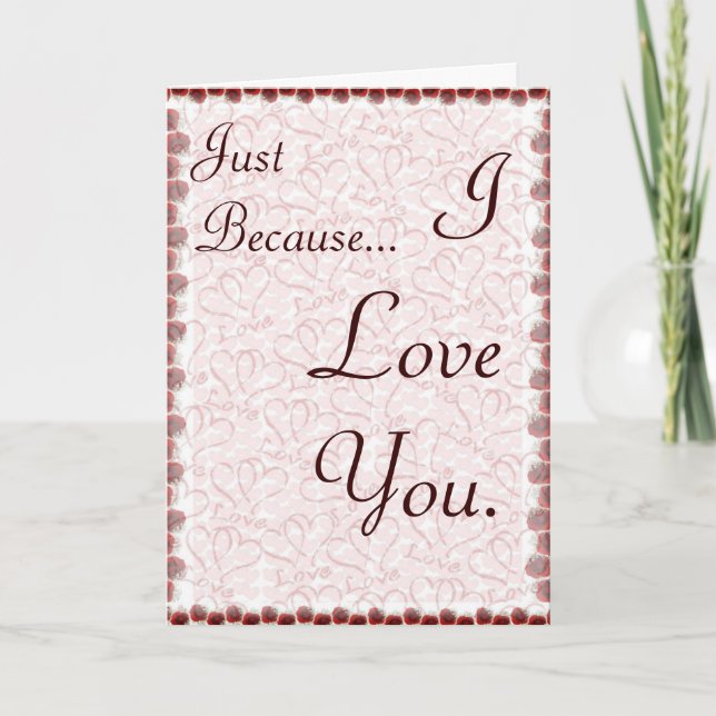 Just because I love you Card (Front)