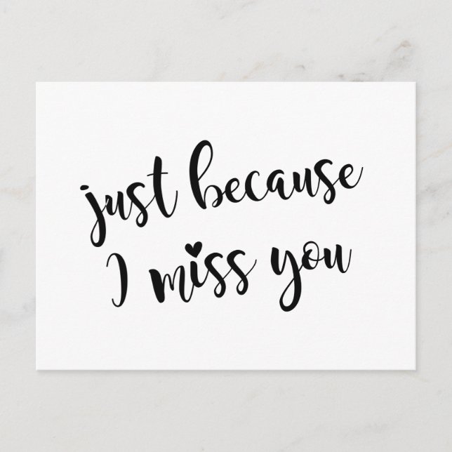 Just because I miss you Postcard (Front)