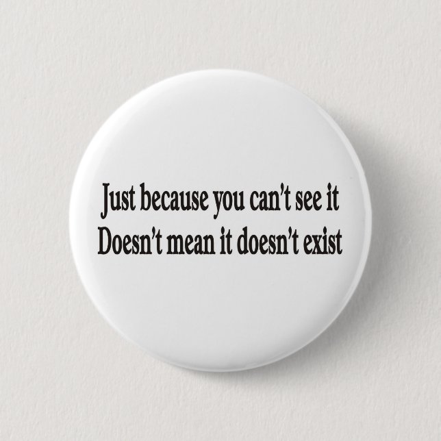 Just because you can't see it customisable button (Front)