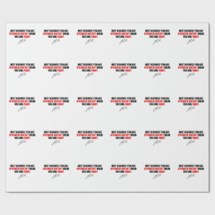 Just Because You're Offended Doesn't Mean You're Wrapping Paper