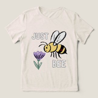 Just Bee, Bee T-Shirt Tri-Blend Shirt
