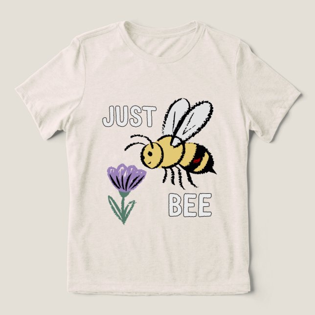 Just Bee, Bee T-Shirt Tri-Blend Shirt (Design Front)