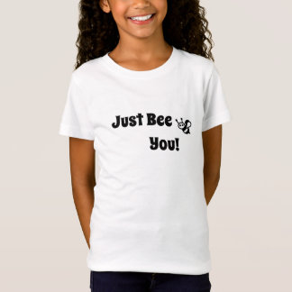 Just Bee You T-shirt