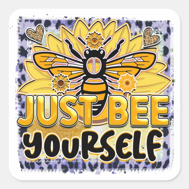 Just Bee Yourself Cute Square Sticker (Front)