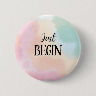Just Begin 6 Cm Round Badge