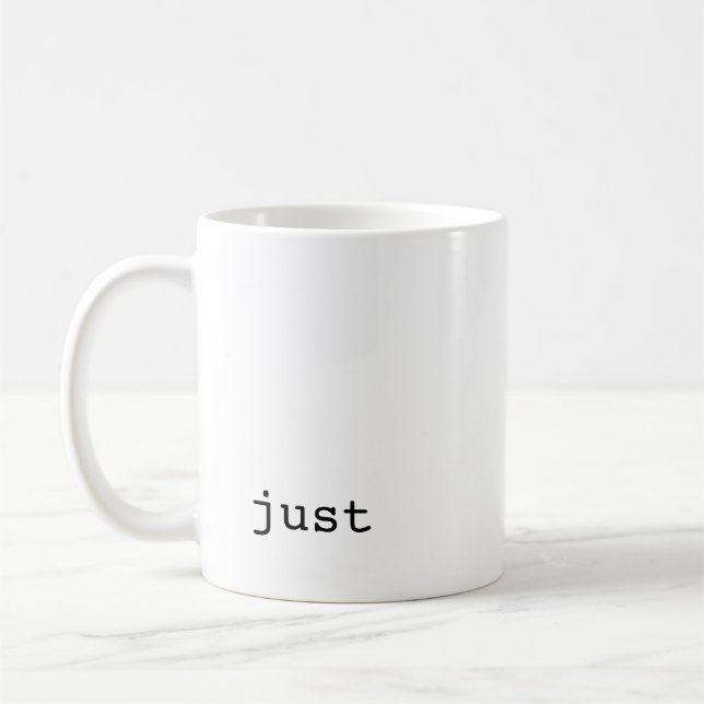 just begin Inspirational Coffee Mug (Left)