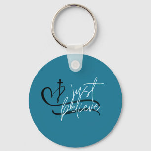 Just Believe Keychain