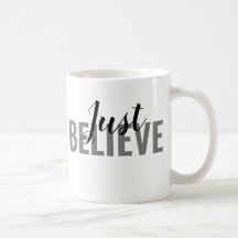 Just Believe Mugs
