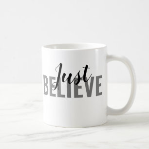 Just Believe Mugs