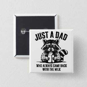 Just Best Dad Ever  15 Cm Square Badge