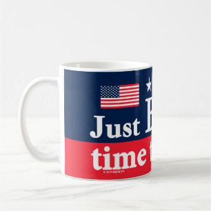 Just Biden Time Coffee Mug