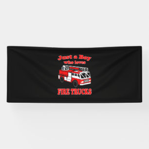 Just Boy Who Loves Firetruck & Toddler Firefighter Banner
