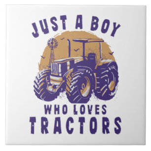Just Boy Who Loves Tractors Farm Trucks Tile