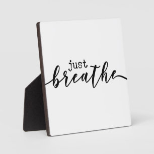 Just Breath Motivational Office Desk Sign  Plaque