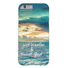 Just Breathe and Trust God Quote