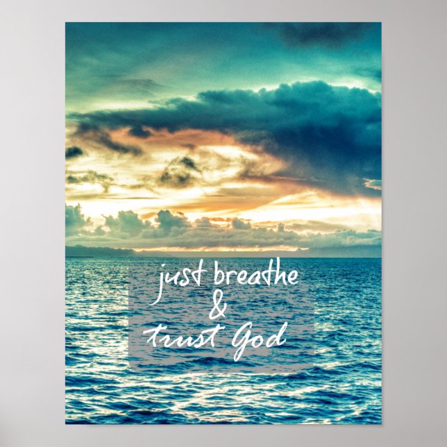 Just Breathe and Trust God Quote Poster (Front)