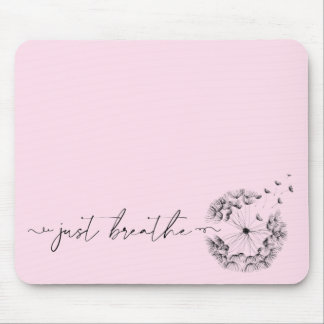 Just Breathe As Stem of Dandelion Minimal Pink Mouse Mat