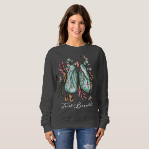 Just Breathe Asthma Lungs Sweatshirt
