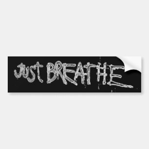 Just Breathe Bumper Sticker