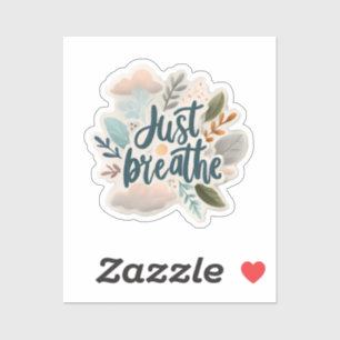 Just Breathe Calm Sticker – Motivational Vinyl De