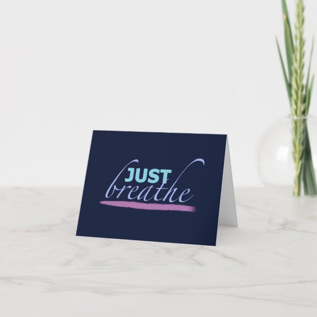 Just Breathe Card (Front)