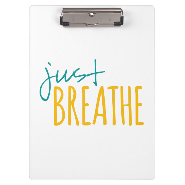 Just Breathe Clipboard (Front)