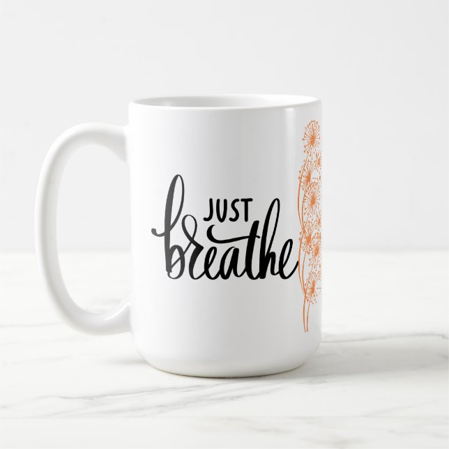 Just Breathe Coffee Mug (Left)