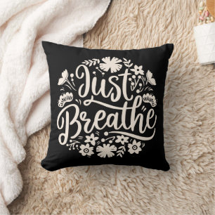 Just breathe cushion