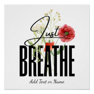 Just Breathe Cute Modern Floral Inspiration Poster